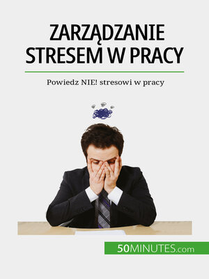 cover image of Zarządzanie stresem w pracy